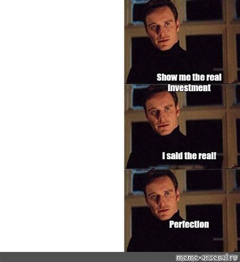 Omics Meme Show Me The Real Investment I Said The Real Perfection