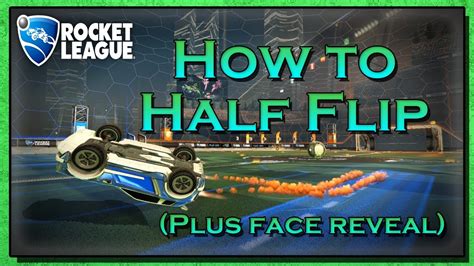 How To Half Flip In Rocket League YouTube