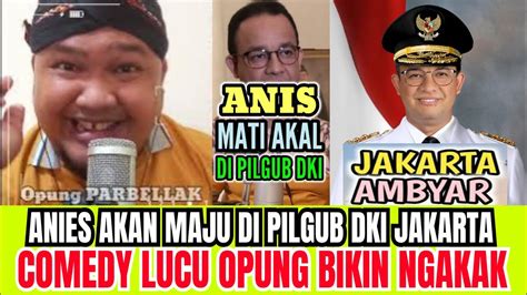 Jakarta Men Ngis Anies Nyalon Lagi Di Pilgub Jakarta Warga Masih