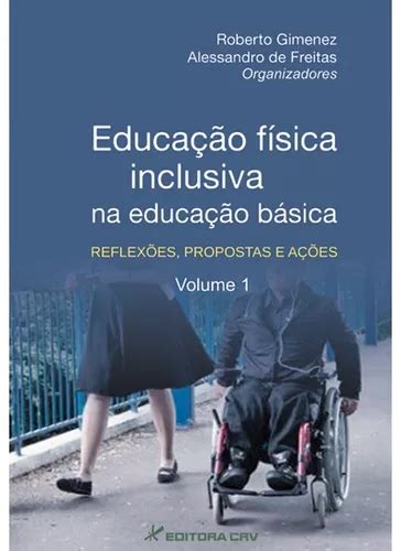 Educação física inclusiva na educação básica reflexões propostas e