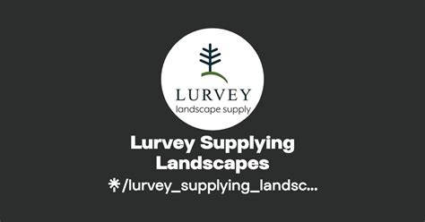 Lurvey Supplying Landscapes Instagram Facebook Linktree