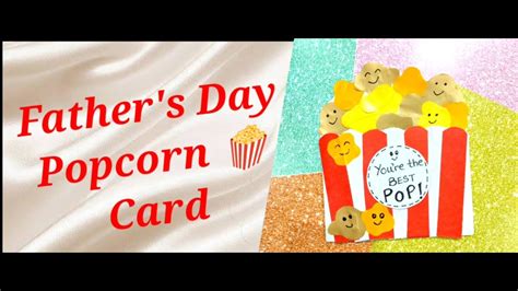 Father S Day Popcorn 🍿 Card Father S Day Card Diy Popcorn Card Best Father S Day Card Youtube