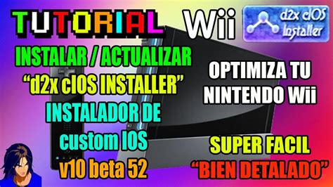 Instalar Actualizar D2x CIOS V10 Beta52 Wii Bien Detallado SUPER