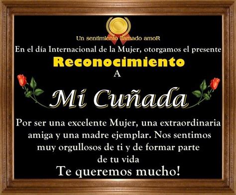 DIA DE LA MUJER RECONOCIMIENTO A MI CUÑADA Feliz día de la madre