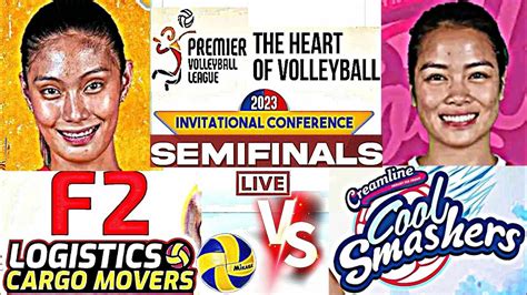 PVL LIVE CREAMLINE COOL SMASHERS Vs F2 LOGISTICS CARGO MOVERS