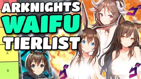 The Ultimate Arknights Waifu Tierlist Youtube