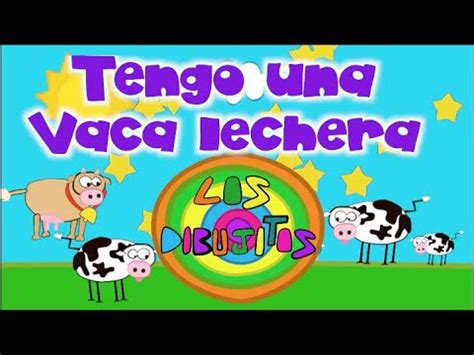 TENGO UNA VACA LECHERA LA MEJOR MÚSICA INFANTIL 2020 CANCIONES