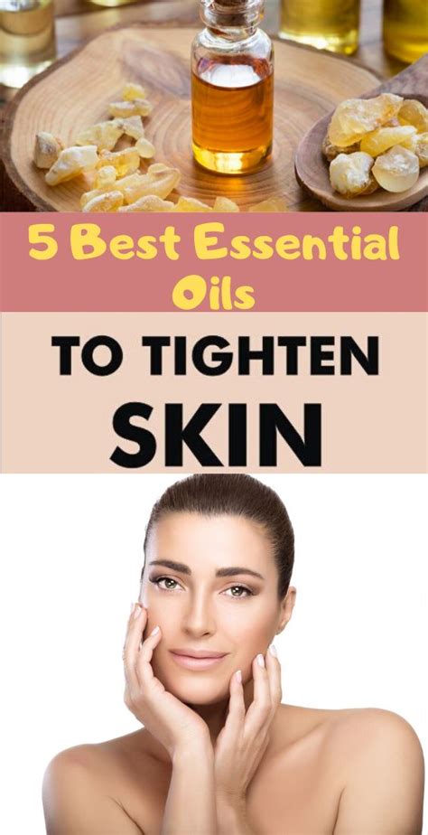 5 Best Essential Oils To Tighten Skin Essential Oils For Skin Oils For Skin Skin Tightening