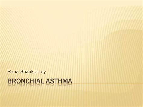 Bronchial Asthma Ppt