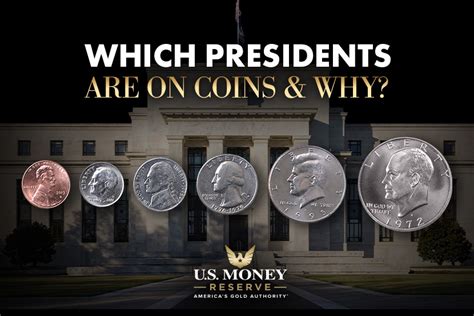 What Presidents Are on Coins & Why? | U.S. Money Reserve