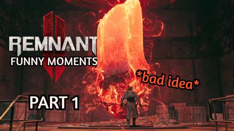 REMNANT II Is FINALLY HERE But My Skills Aren T Remnant 2 Funny