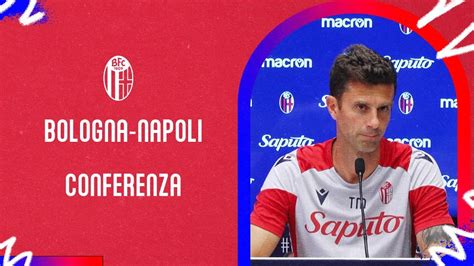 Bologna Napoli La Conferenza Pre Partita Di Thiago Motta Youtube