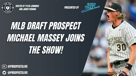 On The Clock MLB Draft Prospect And Wake Forest S Michael Massey Joins