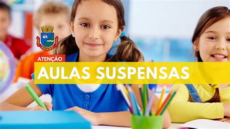 Prefeitura Suspende Aulas Em Toda A Rede Municipal De Ensino