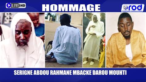 Hommage Serigne Abdou Rahmane Mbacke Darou Mouhti Youtube