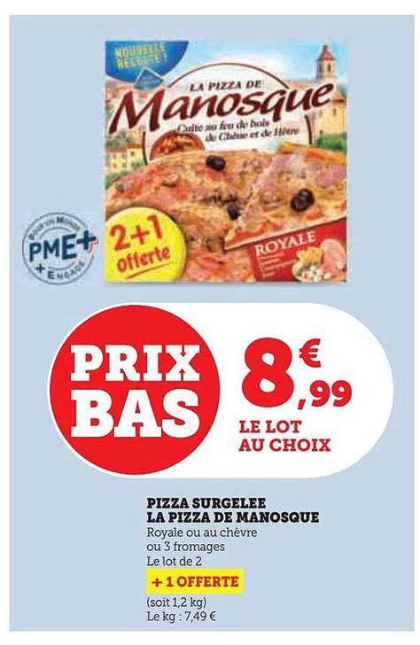 Promo Pizza Surgelée La Pizza De Manosque chez Hyper U iCatalogue fr