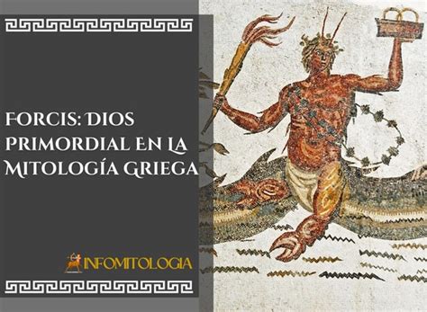 Forcis Dios Primordial En La Mitología Griega