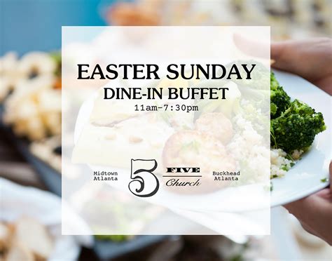 Celebrate Easter In Style With 5churchs Extravagant Buffet