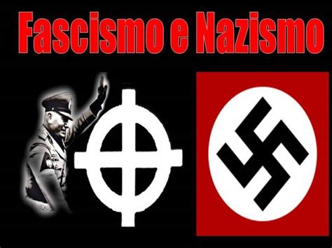 Diferenca Entre Facismo E Nazismo RECTORY