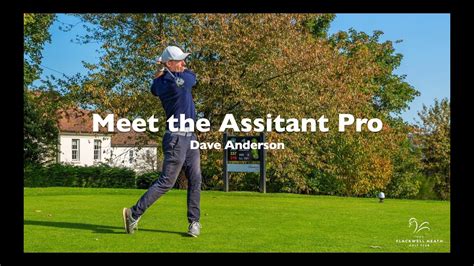 Flackwell Heath Golf Club Meet The Assistant Pro Dave Anderson YouTube