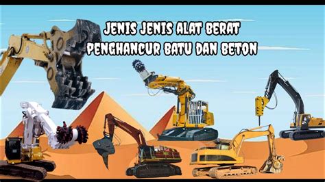 Jenis Jenis Alat Berat Penghancur Batu Dan Beton Concrete Stone