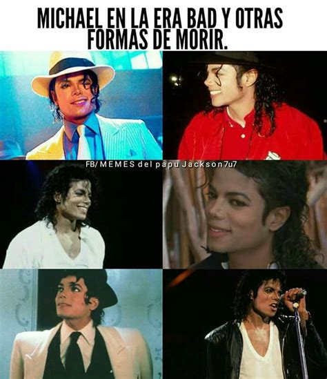 michael en la era bad y ottass formas de moir mememes del paisqueon