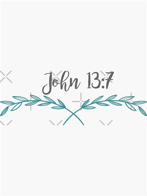 "John 13:7 Bible Verse" Sticker by serendipitous08 | Redbubble