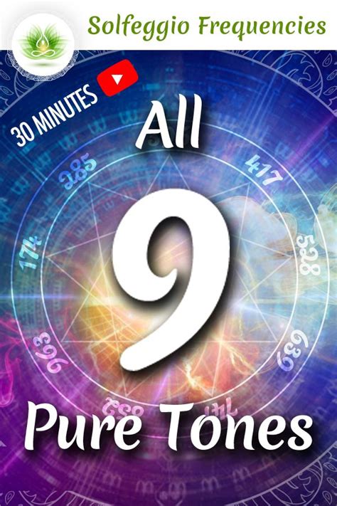 9 Solfeggio Frequencies This Video Embeds The All 9 Pure Tones 30