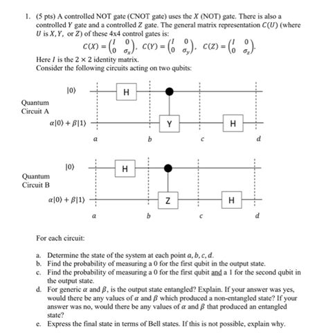 1 5 Pts A Controlled NOT Gate CNOT Gate Uses The Chegg