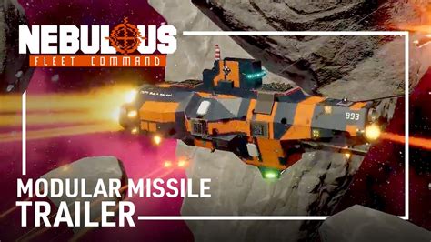 NEBULOUS Fleet Command Modular Missiles Trailer Space RTS Tactical