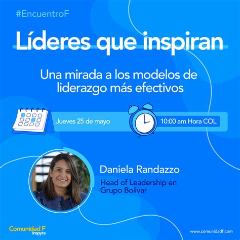 Lideres que inspiran Una mirada a los modelos de liderazgo más