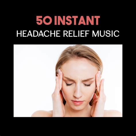 50 Instant Headache Relief Music Calming Sound Therapy For Chronic Migraine Soothe Your Mind