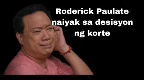 Roderick Paulate Naiyak Sa Desisyon Ng Korte Youtube