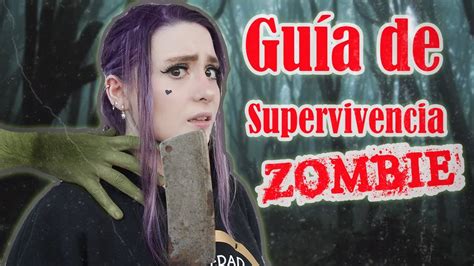 CÓMO SOBREVIVIR A UN APOCALIPSIS ZOMBIE NochesOscuras YouTube