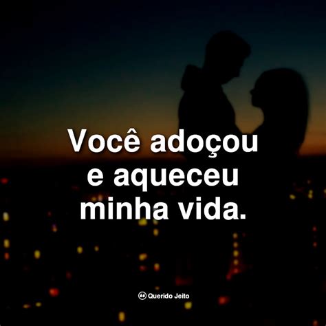 Frases De Amor Para Namorada Cheias De Carinho Querido Jeito