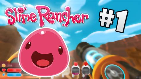 Slime Rancher Let S Play First Video YouTube