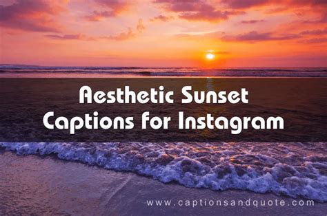 Best Aesthetic Sunset Captions For Instagram In