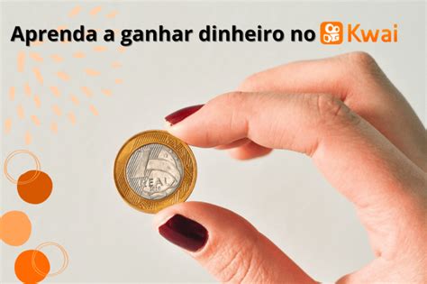 Como ganhar dinheiro no Kwai O guia definitivo Notícia Oficial