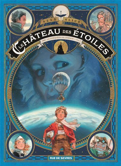 Le Ch Teau Des Toiles La Conqu Te De L Espace Tome Le Ch Teau