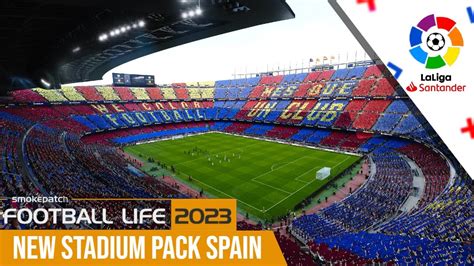 NEW STADIUMS PACK LA LIGA SANTANDER FOOTBALL LIFE 2023 YouTube