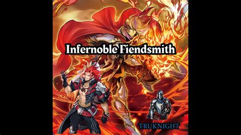 Yu Gi Oh Infernoble Knight Fiendsmith Deck Profile July 2024 YouTube