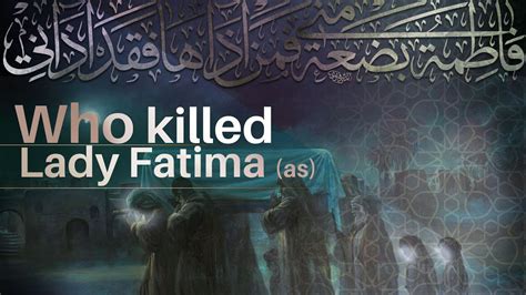 Martyrdom Of Lady Fatima Al Zahra Pbuh Today In History Youtube