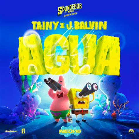 Agua La Canci N De Tainy Y J Balvin De La Pel Cula De Bob Esponja