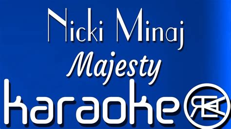 Nicki Minaj Majesty Feat Eminem Labrinth Karaoke