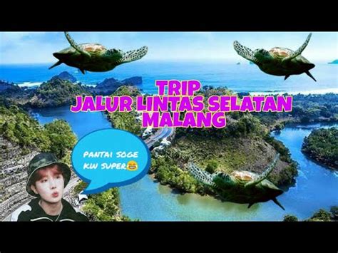 Jalur Lintas Selatan Pantai Soge Kw Super Youtube