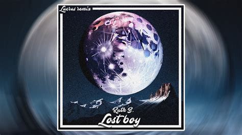 Ruth B Lost Boy Lucras Remix YouTube