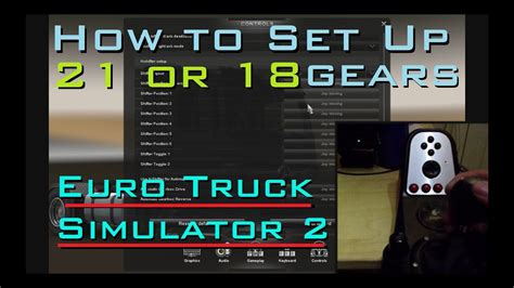 How To Set Up 18 21 Speed Gearbox Logitech G27 Euro Truck Simulator