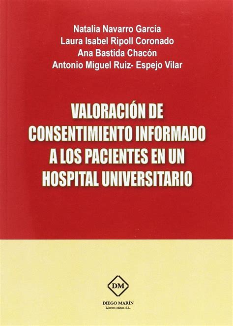 VALORACION DE CONSENTIMIENTO INFORMADO A LOS PACIENTES EN UN HOSPITAL