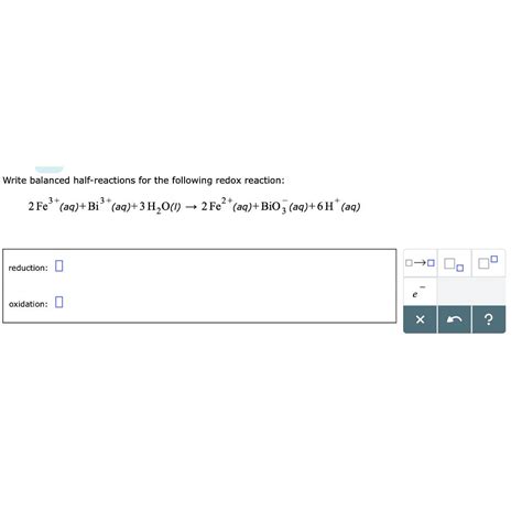 Solved Write Balanced Half Reactions For The Following Redox