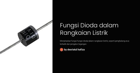 Fungsi Dioda Dalam Rangkaian Listrik